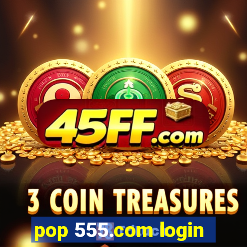 pop 555.com login